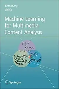 Machine Learning for Multimedia Content Analysis (Repost)