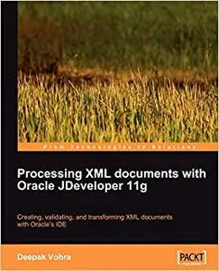 Processing XML documents with Oracle JDeveloper 11g (Repost)