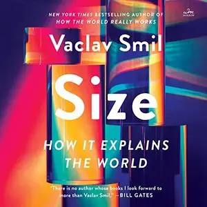 Size: How It Explains the World [Audiobook]