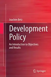 Development Policy: An Introduction to Objectives and Results