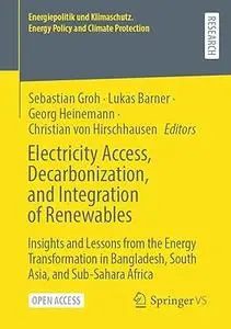 Electricity Access, Decarbonization, and Integration of Renewables