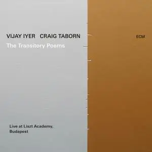 Vijay Iyer & Craig Taborn - The Transitory Poems (2019) [Official Digital Download 24/96]