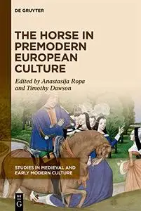 The Horse in Premodern European Culture