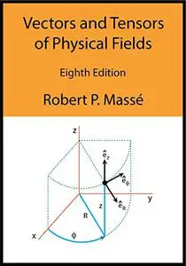 Vectors and Tensors of Physical Fields