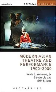 Modern Asian Theatre and Performance 1900-2000