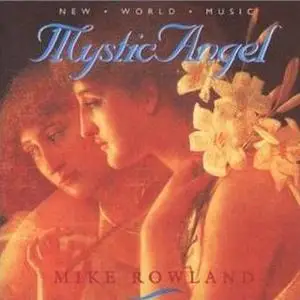 Mike Rowland - Mystic Angel