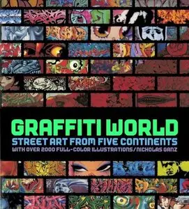 Nicholas Ganz, "Graffiti World: Street Art from Five Continents" (repost)