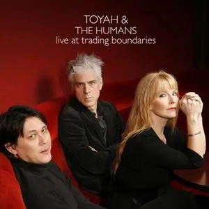 Toyah & The Humans - Live at Trading Boundaries, East Sussex, 11.04.2015 (2021) [Official Digital Download]