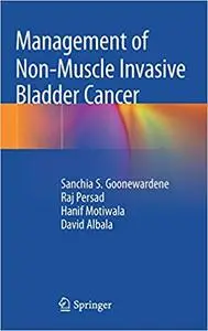 Management of Non-Muscle Invasive Bladder Cancer