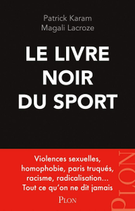 Patrick Karam, Magali Lacroze, "Le livre noir du sport"