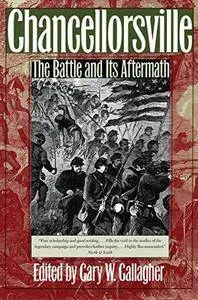 Chancellorsville: The Battle and Its Aftermath (Repost)