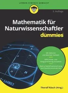 Thoralf Räsch, Deborah J. Rumsey, Mark Ryan - Mathematik für Naturwissenschaftler für Dummies