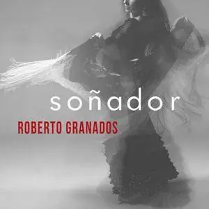 Roberto Granados - Sonador (2018)