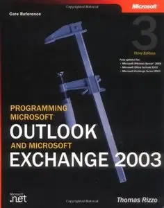 Programming Microsoft® Outlook® and Microsoft Exchange 2003 (repost)