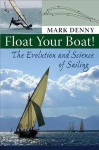 Float Your Boat!: The Evolution and Science of Sailing (Repost)