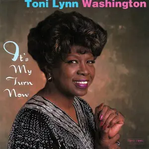 Tony Lynn Washington - It´s My Turn Now (1997)