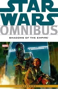 Star Wars Omnibus Vol. 11 - Shadows of the Empire (2010, 2015 Marvel Edition)