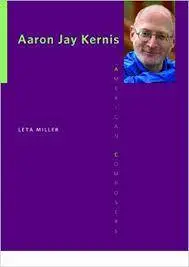 Aaron Jay Kernis (American Composers)