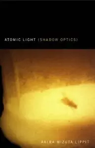 Atomic Light (Shadow Optics)