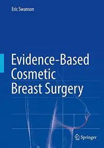 Evidence-Based Cosmetic Breast Surgery [Repost]