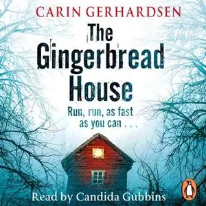 «The Gingerbread House» by Carin Gerhardsen