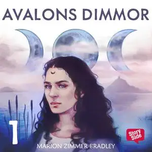 «Avalons dimmor - Del 1» by Marion Zimmer Bradley