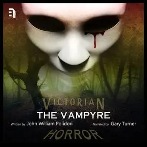 «The Vampyre» by John William Polidori