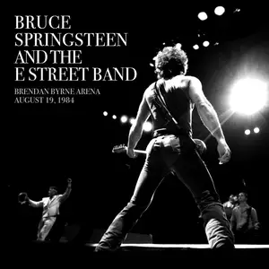 Bruce Springsteen & The E Street Band - 19-08-1984 - Brendan Byrne Arena East Rutherford, NJ (2022) [Digital Download 24/192]