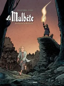 La malbête - Tome 2 - Barthélemy de Beauterne