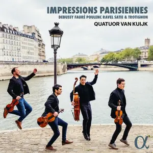 Quatuor Van Kuijk - Impressions parisiennes (2024)