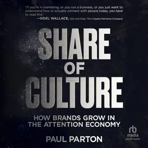 Share of Culture: How Brands Grow in the Attention Economy