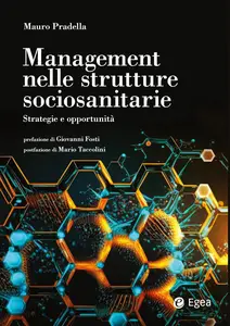 Mauro Pradella - Management delle strutture sociosanitarie