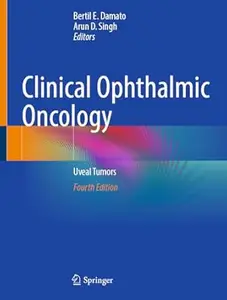 Clinical Ophthalmic Oncology: Uveal Tumors (4th Edition)
