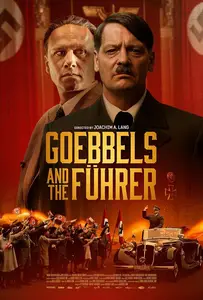 Führer und Verführer / Goebbels and the Führer (2024)