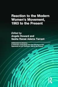Reaction to the Modern Women's Movement, 1963 to the Present