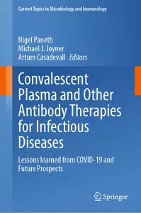 Convalescent Plasma and Other Antibody Therapies for Infectious Diseases