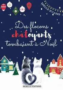 Melle Evans, "Des flocons chatoyants tombaient à Noël"