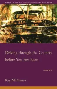 Driving Through the Country Before You Are Born : Poems