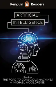 Penguin Readers Level 7: Artificial Intelligence (ELT Graded Reader)