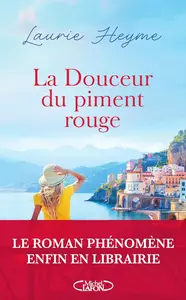 Laurie Heyme, "La douceur du piment rouge"