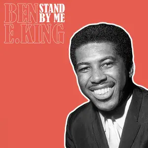 Ben E. King-Stand by Me (2025) [Official Digital Download]