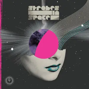 VA - Strobes In Space (Indie Sleaze, Nu Rave & Future Disco 2000-2009) (2025)