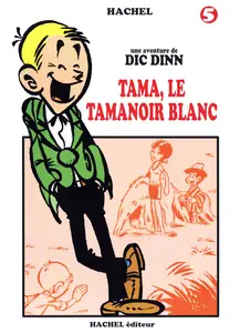Une Aventure De Dic Dinn - Tome 5 - Tama, Le Tamanoir Blanc