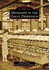 Mississippi in the Great Depression (Images of America)