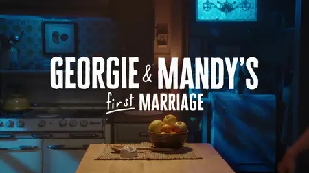 Georgie & Mandy's First Marriage S01E16