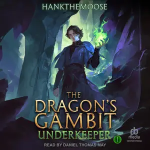 The Dragon's Gambit: Underkeeper
