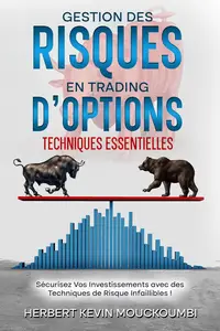 Gestion des Risques en Trading d'Options: Techniques Essentielles (French Edition)