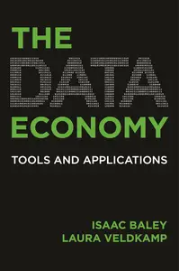 The Data Economy: Tools and Applications