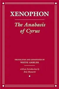 The Anabasis of Cyrus (Agora Editions)