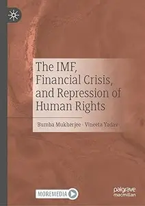 The IMF, Financial Crisis, and Repression of Human Rights